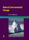 Natural Environmental Change by Antoinette Mannion, 9780415139328