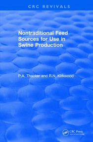 Non-Traditional Feeds for Use in Swine Production (1992) by Phillip Thacker, Roy Kirkwood, 9781138105836