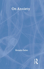 On Anxiety by Renata Salecl, 9780415312752