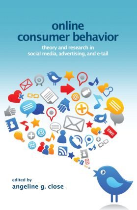 Online Consumer Behavior (Theory and Research in Social Media, Advertising and E-tail) by Angeline Close Scheinbaum, 9781848729698