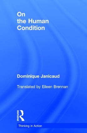 On the Human Condition by Dominique Janicaud, Eileen Brennan, 9780415327954