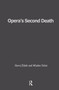 Opera's Second Death by Slavoj Zizek, Mladen Dolar, 9780415930161