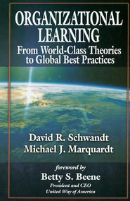 Organizational Learning by David Schwandt, Michael J. Marquardt, 9781574442595