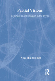 Partial Visions by Angelika Bammer, 9780415015189