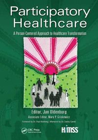 Participatory Healthcare (A Person-Centered Approach to Healthcare Transformation) by Jan Oldenburg, 9781138431300