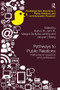 Pathways to Public Relations (Histories of Practice and Profession) by Burton St. John III, Margot Opdycke Lamme, Jacquie L'Etang, 9781138495593