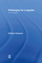 Philosophy for Linguists (An Introduction) by Siobhan Chapman, 9780415206587