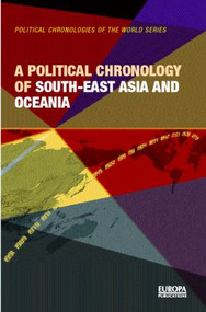 A Political Chronology of South East Asia and Oceania by Europa Publications, 9781857431179