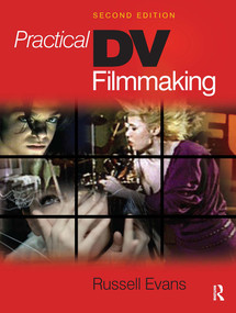 Practical DV Filmmaking by Russell Evans, 9781138134935