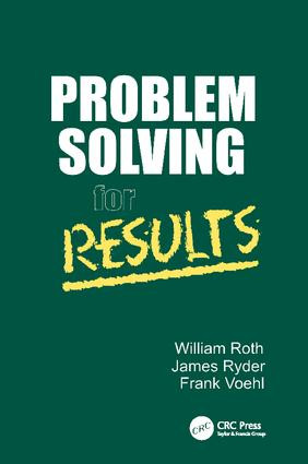 Problem Solving For Results by William Roth, 9781138409835