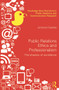 Public Relations Ethics and Professionalism (The Shadow of Excellence) by Johanna Fawkes, 9780415630382
