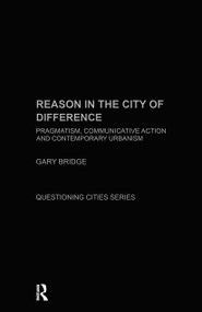 Reason in the City of Difference by Gary Bridge, 9780415287661