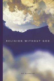 Religion Without God by Ray Billington, 9780415217859