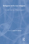 Religion With/Out Religion (The Prayers and Tears of John D. Caputo) by James Olthuis, 9780415266079