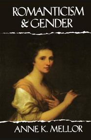 Romanticism and Gender by Anne K. Mellor, 9781138172760