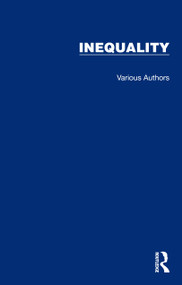 Routledge Library Editions: Inequality by Various Authors, 9781032433295