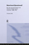 Sisterhood Questioned (Race, Class and Internationalism in the American and British Women's Movements c. 1880s - 1970s) by Christine Bolt, 9780415158527