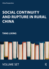 Social Continuity and Rupture in Rural China (The Huizhou Hyper-stability Structure) by Tang Lixing, 9781032950129