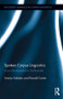 Spoken Corpus Linguistics (From Monomodal to Multimodal) by Svenja Adolphs, Ronald Carter, 9780415888295