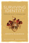 Surviving Identity (Vulnerability and the Psychology of Recognition) by Kenneth McLaughlin, 9780415591201