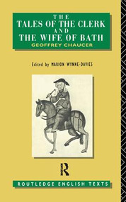 The Tales of The Clerk and The Wife of Bath by Geoffrey Chaucer, Marion Wynne-Davies, 9781138166431