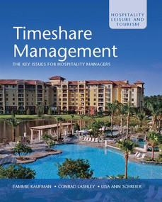 Timeshare Management: An Introduction to Vacation Ownership by Tammie Kaufman, Conrad Lashley, Lisa Ann Schreier, 9781138416888
