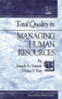 Total Quality in Managing Human Resources by Joe Petrick, 9781884015243