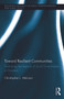 Toward Resilient Communities (Examining the Impacts of Local Governments in Disasters) by Christopher L. Atkinson, 9780415658034