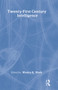 Twenty-First Century Intelligence by Wesley K. Wark, 9780415349703