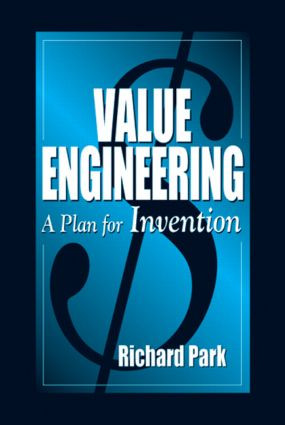 Value Engineering (A Plan for Invention) by Richard Park, 9781574442359