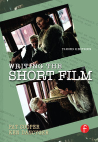 Writing the Short Film by Patricia Cooper, Ken Dancyger, 9781138129863