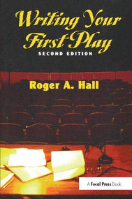 Writing Your First Play by Roger Hall, 9781138400917