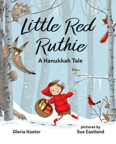 Little Red Ruthie by Gloria Koster, Sue Eastland, 9780807546468