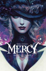 Mirka Andolfo's Mercy (The Fair Lady, The Frost, and The Fiend) by Mirka Andolfo, 9781534316584