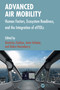 Advanced Air Mobility (Human Factors, Ecosystem Readiness, and the Integration of eVTOLs) by Dimitrios Ziakkas, Amin Vafadar, Debra Henneberry, 9781041155621