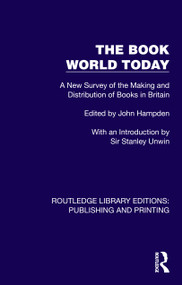 The Book World Today (A New Survey of the Making and Distribution of Books in Britain) by John Hampden, 9781041116554