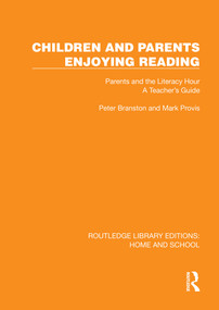 Children and Parents Enjoying Reading (Parents and the Literacy Hour: A Teacher's Guide) by Peter Branston, Mark Provis, 9781041066743