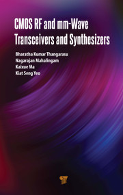 CMOS RF and mm-Wave Transceivers and Synthesizers by Bharatha Kumar Thangarasu, Nagarajan Mahalingam, Kaixue Ma, Kiat Seng Yeo, 9789815129809