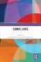 Comic Lives by Laurie McNeill, John David Zuern, 9781041002222