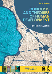 Concepts and Theories of Human Development by Richard M. Lerner, 9781032993249
