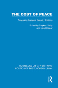The Cost of Peace (Assessing Europe's Security Options) by Stephen Kirby, Nick Hooper, 9781041110316