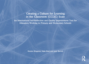 Creating a Culture for Learning in the Classroom by Denise Kingston, Iram Siraj, Judy Barrett, 9781032912257