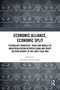 Economic Alliance, Economic Split by Tao Chen, Jan Zofka, 9781041060185