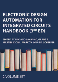 Electronic Design Automation for Integrated Circuits Handbook, Two Volume Set, Third Edition by Luciano Lavagno, Grant E. Martin, Igor L. Markov, Louis K. Scheffer, 9781032935744