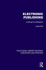 Electronic Publishing (Looking for a Blueprint) by Joost Kist, 9781041109020
