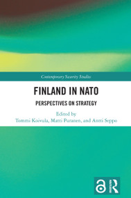 Finland in NATO (Perspectives on Strategy) by Tommi Koivula, Matti Puranen, Antti Seppo, 9781041082606