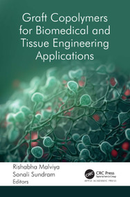 Graft Copolymers for Biomedical and Tissue Engineering Applications by Rishabha Malviya, Sonali Sundram, 9781774919309