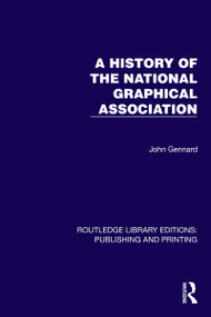 A History of the National Graphical Association by John Gennard, 9781041106906