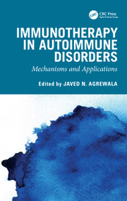 Immunotherapy in Autoimmune Disorders (Mechanisms and Applications) by Javed Naim Agrewala, 9781032851952