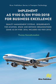 Implement AS 9100 D/EN 9100:2018 for Business Excellence by Thomas Kannattumadom, 9788743800682